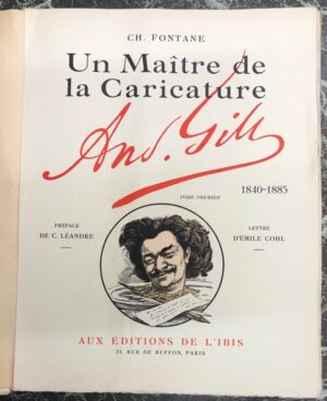 FONTANE (Charles). Un Maître de la caricature. André Gill. - Bonnefoi Livres Anciens