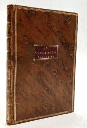 Constitution Française présentée au roi par l&rsquo;Assemblée nationale le 3... - Bonnefoi Livres Anciens