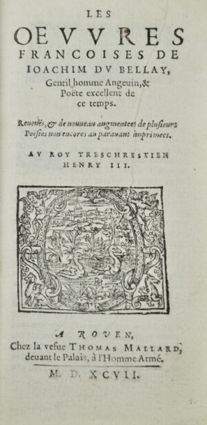 DU BELLAY (Joachim). Les Oeuvres Francoises de Ioachim Du Bellay - Bonnefoi Livres Anciens