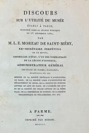 MOREAU DE SAINT-MERY (Médéric-Louis-Elie). Discours sur l&rsquo;utilité du... - Bonnefoi Livres Anciens