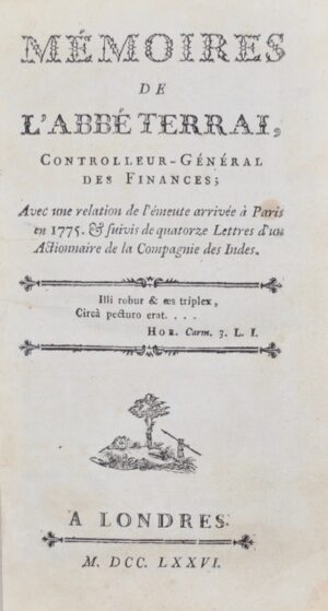 COQUEREAU (Jean-Baptiste Louis). Mémoires de l'Abbé Terrai, Controlleur-Général des Finances ; Avec une relation  de l'émeute arrivée à Paris en 1775. & suivis de quatorze Lettres d'un Actionnaire de la Compagnie des Indes.