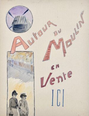 [Montmartre]. Autour du Moulin. - Bonnefoi Livres Anciens