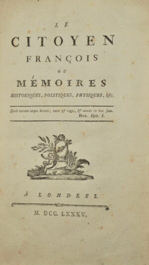 LE GRAS (Philippe). Le Citoyen François ou Mémoires historiques, politiques, physiques, etc.