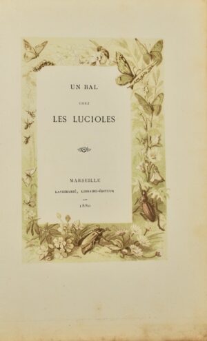 ANTALMONT (Gabriel d'). Un Bal chez les lucioles.