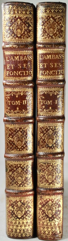 WICQUEFORT (Abraham de). L'Ambassadeur et ses Fonctions. Dernière édition Augmentée des Réflexions sur les Mémoires pour les Ambassadeurs, de la Réponse de l'Auteur. Et du Discours historique de l'Election de l'Empereur, & des Electeurs par le même Auteur. – Image 2