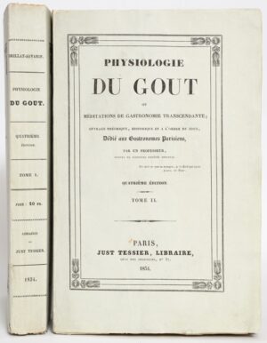 BRILLAT-SAVARIN (Jean-Anthelme). Physiologie du goût, ou Méditations de... - Bonnefoi Livres Anciens