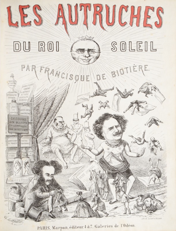 BIOTIÈRE (Francisque de). Les Autruches du Roi Soleil. Revue-folie illustrée par Francisque de Biotière, Correspondant fantaisiste du Progrès de l'Aisne.