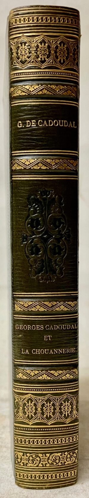 CADOUDAL (Georges de). Georges Cadoudal et la chouannerie par son neveu Georges... - Bonnefoi Livres Anciens