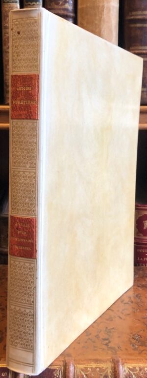 FURETIÈRE (Antoine). Essais d'un Dictionnaire Universel, Contenant généralement tous les mots François tant vieux que modernes, & les termes de toutes les Sciences & des Arts (…). Le tout extrait des plus excellens Auteurs anciens & modernes. Recueilli et compilé par Messire Antoine Furetière, Abbé de Chalivoy, de l'Académie Françoise.