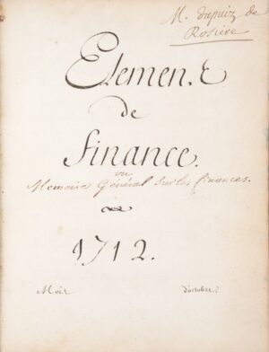 DUVAL fils (Nicolas). Elemens de finance. 1712. Mois d'octobre.