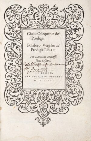 OBSEQUENS (Julius). Giulio Ossequente de&rsquo; Prodigii. Polidoro Vergilio... - Bonnefoi Livres Anciens