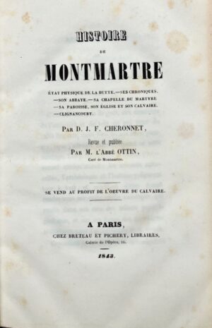 CHÉRONNET (Dominique-Jacques-François). Histoire de Montmartre. - Bonnefoi Livres Anciens