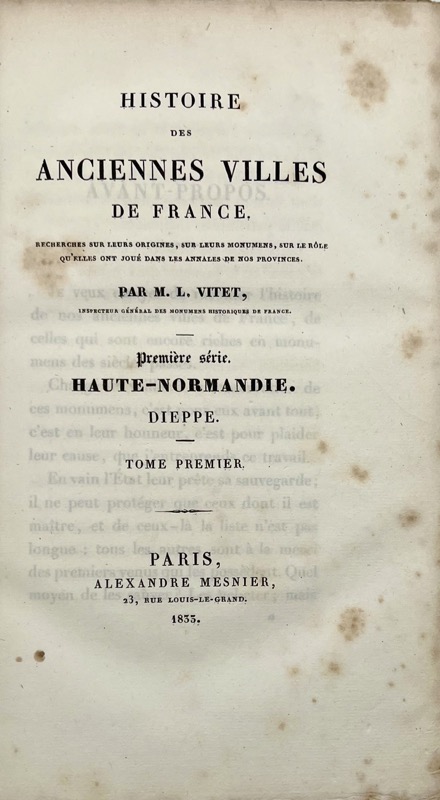 VITET (Ludovic). Histoire des anciennes villes de France. Haute-Normandie. Dieppe. – Image 2