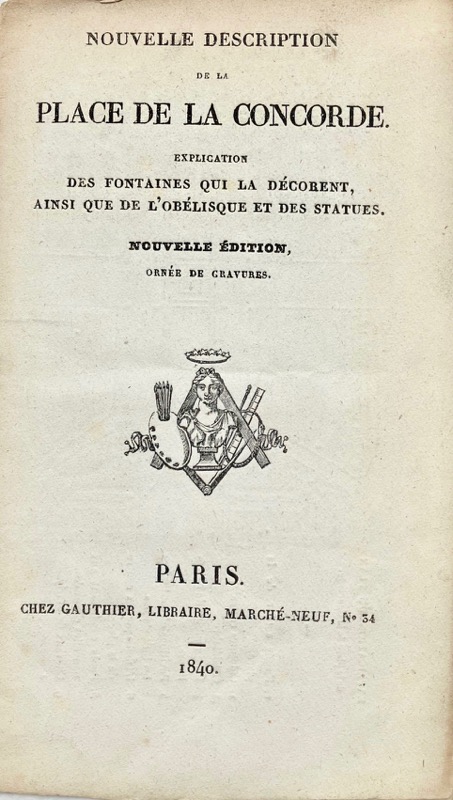 Nouvelle description de la place de la Concorde. Explication des fontaines qui... - Bonnefoi Livres Anciens
