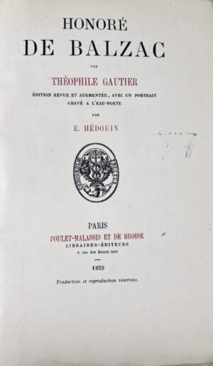 GAUTIER (Théophile). Honoré de Balzac. Édition revue et augmentée, avec un portrait gravé à l’eau-forte par E. Hédouin.