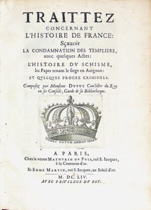 DUPUY (Pierre). Traittez concernant l’Histoire de France - Bonnefoi Livres Anciens