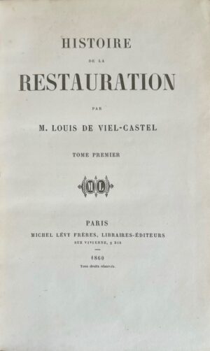 VIEL-CASTEL (Horace de). Mémoires du comte Horace de Viel Castel sur le règne de Napoléon III (1851-1864), publiés d'après le manuscrit original. Avec une préface par L. Léouzon Le Duc.