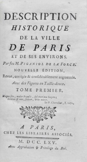 PIGANIOL DE LA FORCE. Description historique de la Ville de Paris et de ses environs. Nouvelle édition revue, corrigée et considérablement augmentée. Avec des figures en taille-douce.