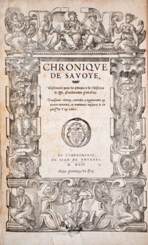 PARADIN (Guillaume). Chronique de Savoye - Bonnefoi Livres Anciens