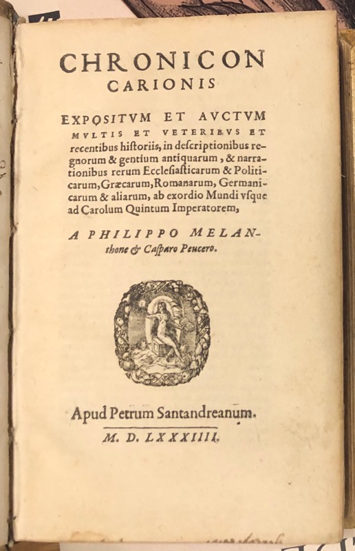 CARION (Johann). Chronicon expositum et auctum multis et veteribus et recentibus historiis, in descriptionibus regnorum & gentium antiquarum, & narrationibus rerum ecclesiasticarum & politicarum, Graecarum, Romanarum, Germanicarum & aliarum, ab exordio mundi usque ad Carolum Quintum imperatorem, a Philippo Melanthone & Casparo Peucero. – Image 4