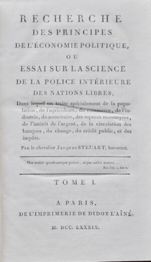 STEUART (James Dunham). Recherche des Principes de l&rsquo;économie politique - Bonnefoi Livres Anciens
