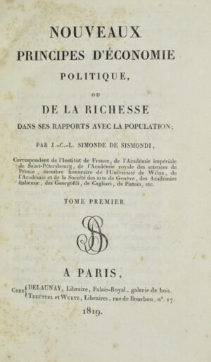 SISMONDI (Jean Charles Léonard Simonde de). Nouveaux principes d&rsquo;économie... - Bonnefoi Livres Anciens