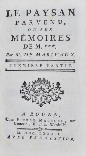 MARIVAUX (Pierre Carlet de Chamblain de). Le Paysan parvenu, ou les Mémoires de M***. Par M. de Marivaux.