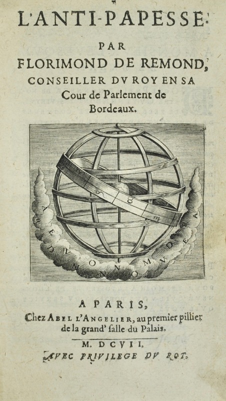 RAEMOND (Florimond de). L&rsquo;Anti-Papesse. - Bonnefoi Livres Anciens