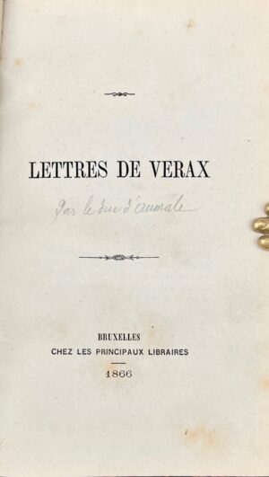 AUMALE (Henri d'Orléans, duc d'). Lettres de Vérax.