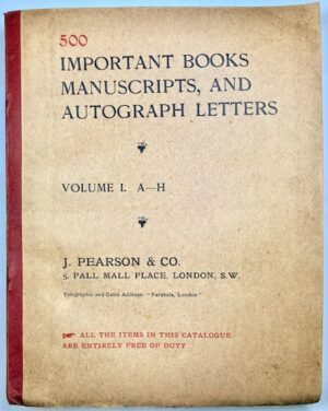 Pearson and Co. 500 important books manuscripts, and autograph letters. Volume &. A-H