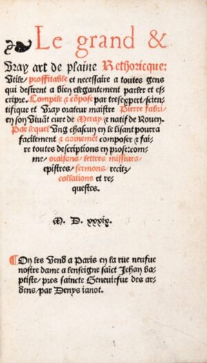 LE FÈVRE (Pierre). Le Grand et vray Art de plaine Rhétoricque utile - Bonnefoi Livres Anciens