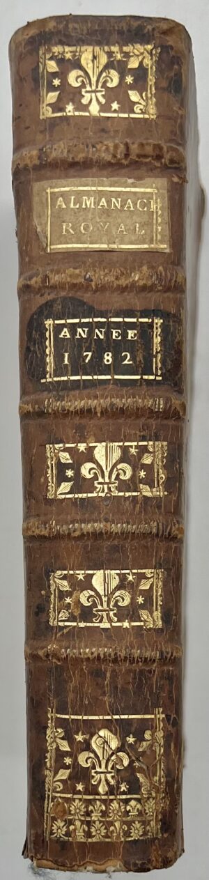 Almanach royal, année 1782. Présenté à sa Majesté pour la première fois en... - Bonnefoi Livres Anciens
