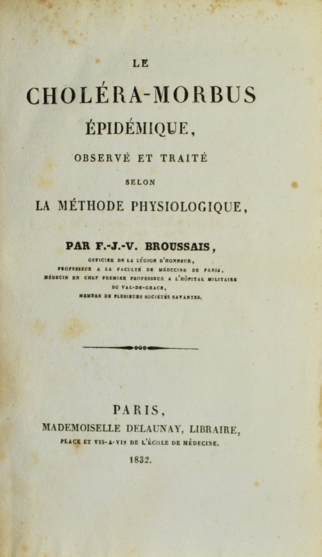 BROUSSAIS (François-Joseph-Victor). Le Choléra-morbus épidémique - Bonnefoi Livres Anciens