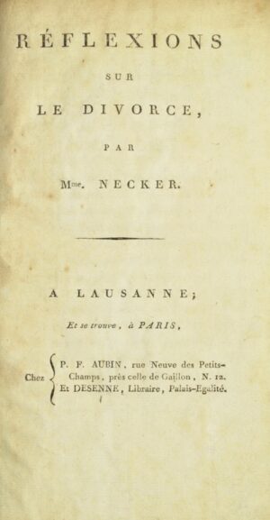 NECKER (Suzanne, née Curchod). Réflexions sur le divorce. Par Mme Necker.