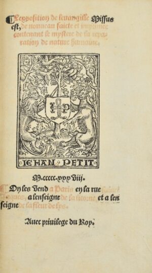 MERLIN (Jacques). L'Exposition de l'Évangille Missus est de nouveau faicte et imprimée, contenant le mystère de la réparation de nature humaine.