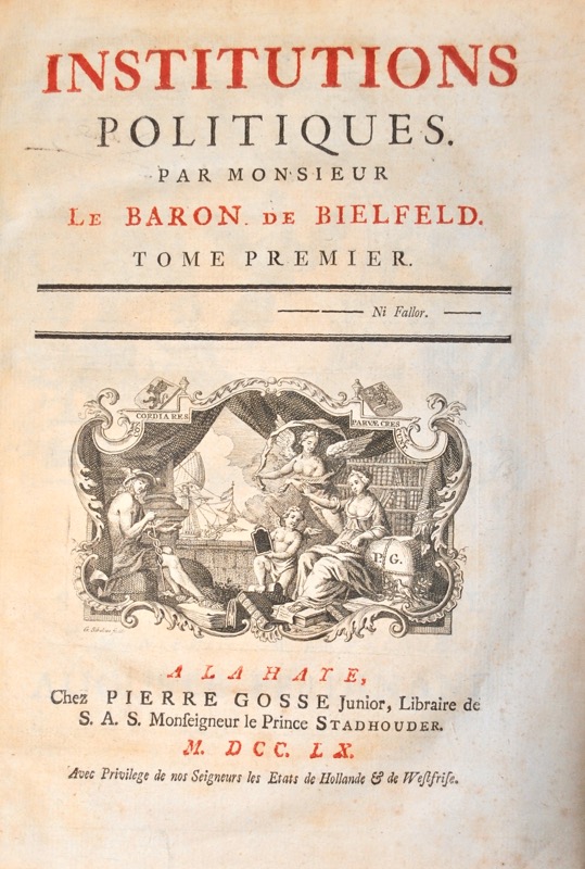 BIELFELD (Jacob Friedrich, von). Institutions politiques.