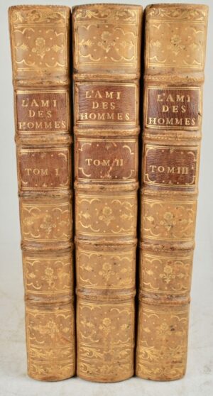 MIRABEAU (Victor Riquetti, marquis de) & QUESNAY (François). L'Ami des Hommes, ou Traité de la population. Nouvelle édition, augmentée d'une quatrième partie & de sommaires.