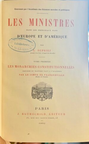 DUPRIEZ (Léon). Les Ministres dans les principaux pays d'Europe et d'Amérique.