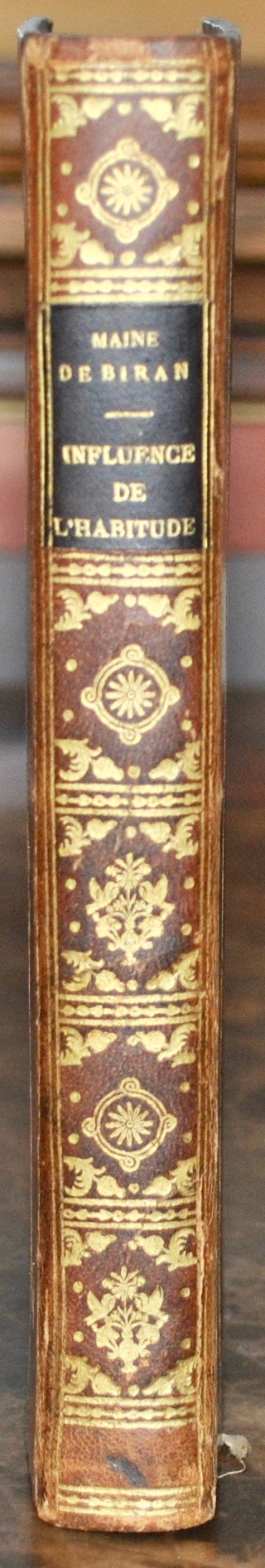 MAINE DE BIRAN. Influence de l'Habitude sur la Faculté de Penser. Ouvrage qui a remporté le prix sur cette question, proposée par la classe des sciences morales et politiques de l'Institut national : DéterminIr quelle est l'influence de l'habitude sur la faculté de penser ; ou, en d'autres termes, faire voir l'effet que produit sur chacune de nos facultés intellectuelles, la fréquente répétition des mêmes opérations. – Image 2