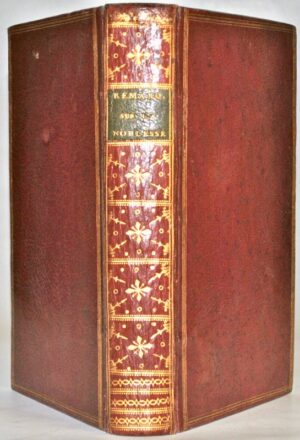 MAUGARD (Antoine). Remarques sur la Noblesse, dédiées aux Assemblées Provinciales : par M. Maugard, Généalogiste. Seconde Édition, avec supplément, dissertations, et notes historiques.
