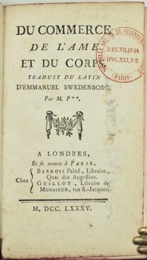 SWEDENBORG Emanuel. Du Commerce, de l'âme et du corps. Traduit du latin d'Emmanuel Swedenborg. Par M. P**.