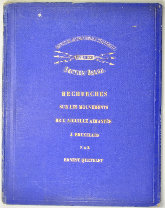 QUETELET (Ernest). Recherches sur les mouvements de l'aiguille aimantée à Bruxelles.