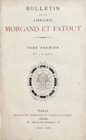 Bulletin de la librairie Morgand et Fatout. - Bonnefoi Livres Anciens