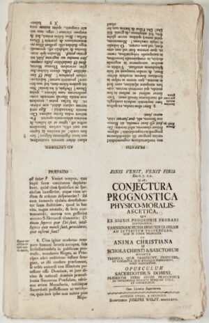 [Typographie]. CLAUS (Joseph Ignaz). Finis venit, venit finis id est Conjectura prognostica physico-moralis-ascetica.