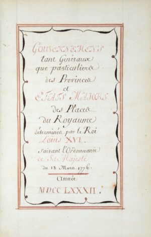 [Gouvernements généraux et particuliers. Manuscrit. 1782]. Gouvernemens tant... - Bonnefoi Livres Anciens