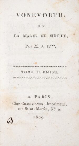 [ROSNY (Joseph de)]. Vonevorth ou la manie du suicide, par M. J.R***.