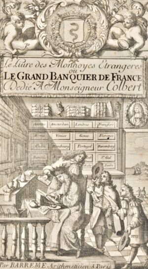 BARREME (François-Bertrand). Le Grand Banquier ou le Livre des Monnoyes... - Bonnefoi Livres Anciens