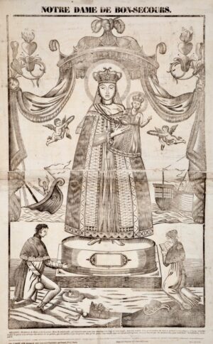 [Imagerie populaire et religieuse]. Notre Dame de Bon-Secours.