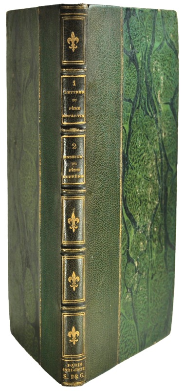 ENFANTIN (Prosper). Religion saint-simonienne. Lettre du Père Enfantin à Charles Duveyrier. Lettre du Père Enfantin à François et à Peiffer, chefs de l'Eglise de Lyon. Le Prêtre. L'homme et la femme.