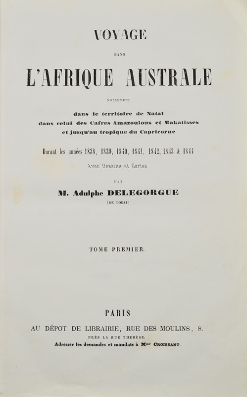 DELEGORGUE (Adulphe). Voyage dans l&rsquo;Afrique Australe - Bonnefoi Livres Anciens